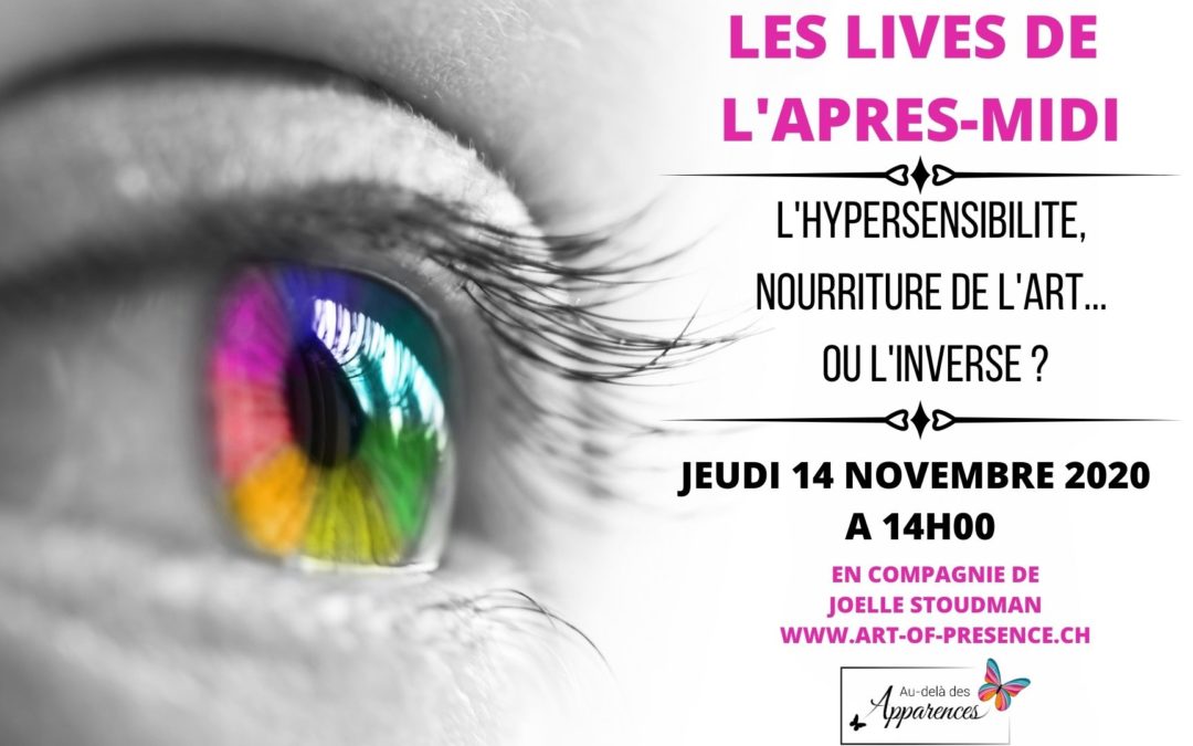 Live Facebook : L’hypersensibilité, nourriture de l’art… ou l’inverse ?