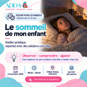 Le sommeil de mon enfant : atelier parents d’enfants de 4 à 12 ans, jeudi 5 novembre 2026 de 18h30 à 20h30 à Chêne-Bourg, 60 CHF par parent.
